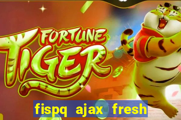 fispq ajax fresh limpeza profunda